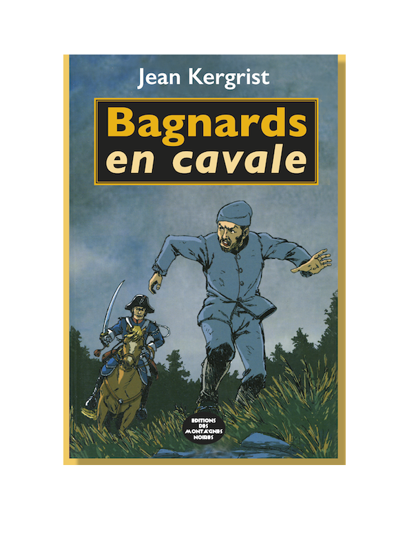 bagnards en cavale livre